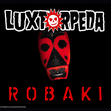 Luxtorpeda – Robaki realizacja nagrań